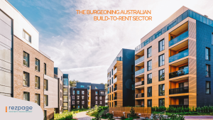 The burgeoning Australian Build to Rent Sector